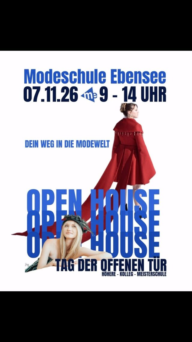 ✨ SAVE THE DATE – Tag der offenen Tür! 👗✂️

Am Samstag, 07. November 2026, öffnen wir von 09:00 bis 14:00 Uhr unsere Türen! 🚪✨

Entdeckt die Modeschule Ebensee, bekommt spannende Einblicke in unseren Schulalltag und lernt unsere kreativen und fachlichen Unterrichtsbereiche kennen. 🧵🎨

🎓 Informiert euch über unsere Ausbildungswege:
Höhere Lehranstalt für Mode | Kolleg | Meisterschule

👗 Natürlich darf auch Mode auf dem Laufsteg nicht fehlen: Freut euch auf zwei Modeschauen mit kreativen Arbeiten unserer Schüler:innen!

Wir freuen uns auf euch!

#ModeschuleEbensee #TagDerOffenenTür #ModeErleben #Schulwahl #FashionSchool